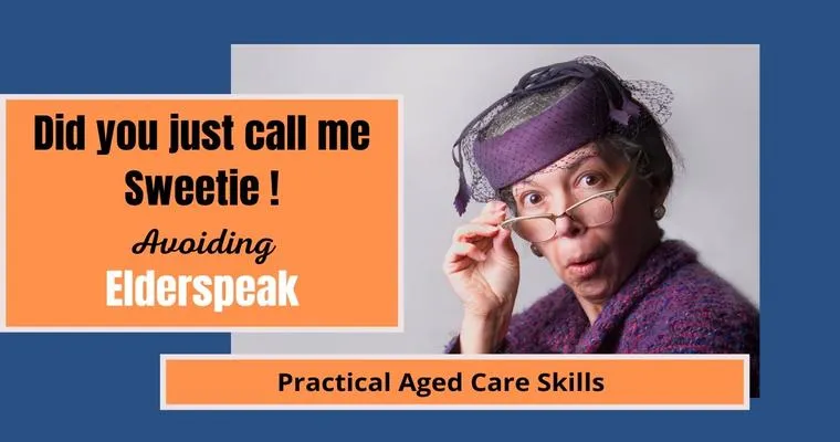 “Elderspeak” Can Be Detrimental to Seniors’ Mental and Physical Health