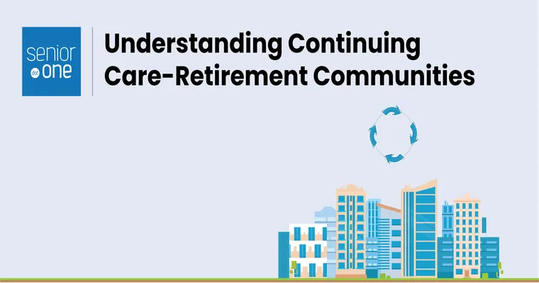 Continuing Care Retirement Communities Explained