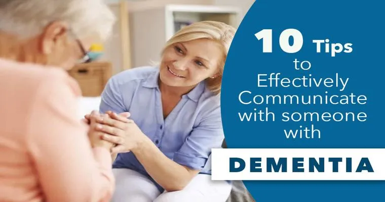 10 Tips For Talking to Someone with Alzheimer’s